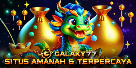 GALAXY77: Pilihan Utama untuk Slot Gampang Menang Terpercaya